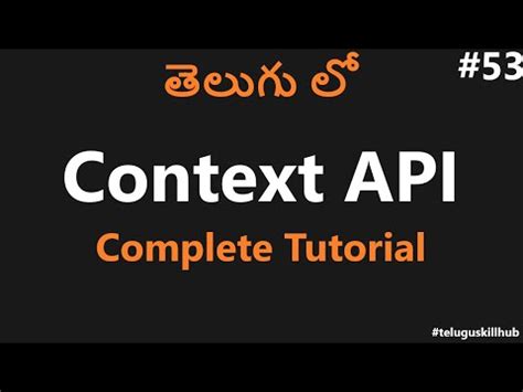 Context Api In React Js In Telugu React Js In Telugu Youtube