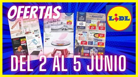 Ofertas Lidl Catalogo De Esta Semana Del Al Junio Lidl