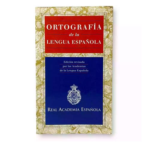 Ortograf A De La Lengua Espa Ola Incunabula