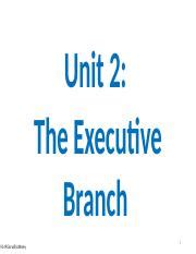 Gov 2 Unit 2 1 Pptx Unit 2 The Executive Branch AP Gov With