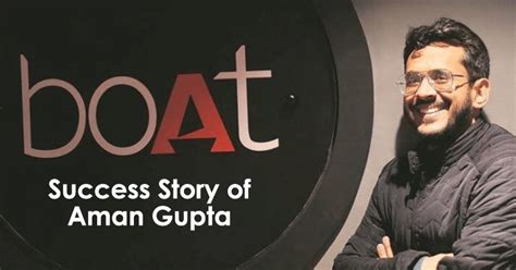 The Success Story Of BoAt CEO, Aman Gupta — Marketing Mind