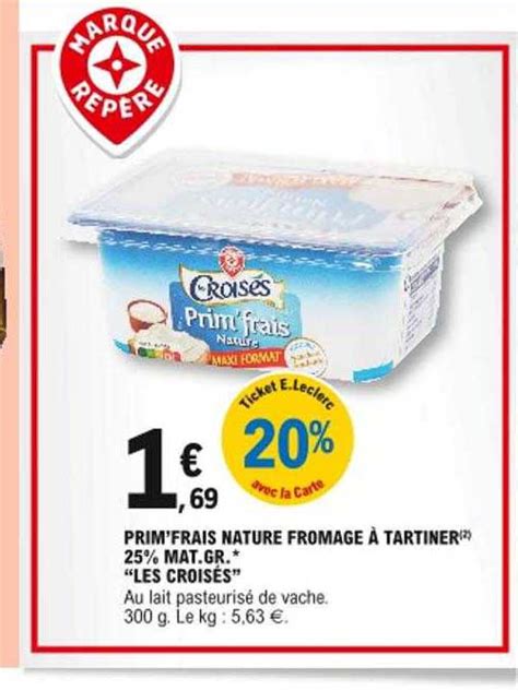 Promo Prim frais Nature Fromage à Tartiner 25 Mat Gr les Croisés