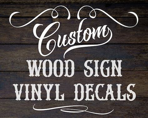 Custom Wood Sign Vinyl Decals Decal Only