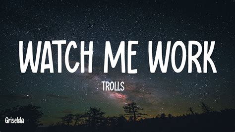 Watch Me Work (Lyrics) - TROLLS - YouTube