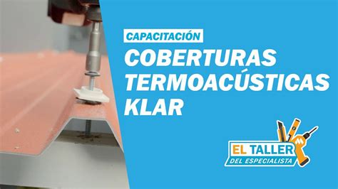 Capacitación Coberturas Termoacústicas KLAR YouTube