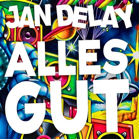 Jan Delay ALLES GUT Lyrics Genius Lyrics