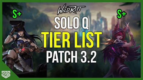 LETHAL TEMPO CHAMPIONS RISE WILD RIFT TIER LIST PATCH 3 2 Season