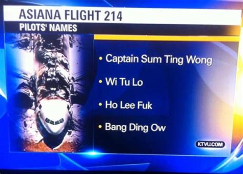 KTVU Reports Asiana Air Pilots Were “Sum Ting Wong” and “Ho Lee Fuk”