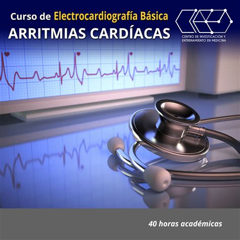 II Curso en Electrocardiografía Básica Arritmias Cardíacas