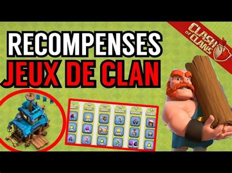 Voici Les Recompenses Des Futurs Jeux De Clan Clash Of Clans Youtube