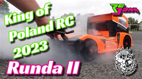 Druga Runda King Of Poland Rc Lipca Wy Cigi Modeli Zdalnie