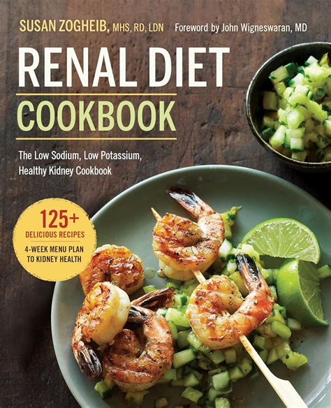 Renal Diet Cookbook The Low Sodium Low Potassium Healthy Kidney