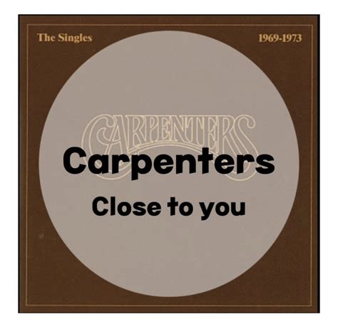 : Carpenters : Close to you (가사/듣기)