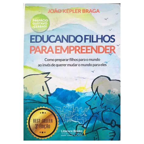 Livro F Sico Educando Filhos Para Empreender Jo O Kepler Como Preparar