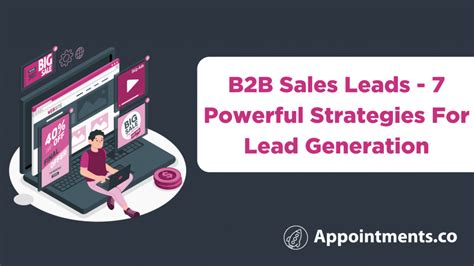 B2B Sales Leads 7 Powerful Strategies For Lead Generation