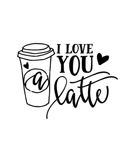 I Love You A Latte Coffee Lover Quote With Hearts Digital Art By Norman