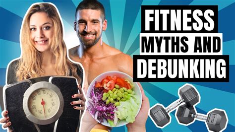 Fitness Myths And Debunking Common Misconceptions About Fitness And