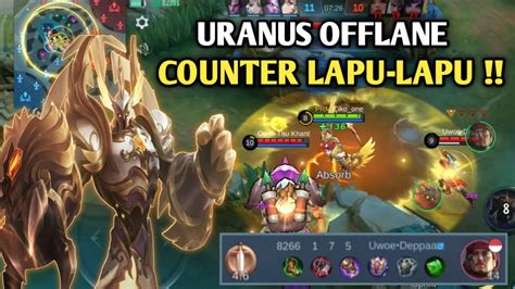 URANUS OFFLANE COUNTER LAPU LAPU PREMAN EXP LANE MOBILE LEGENDS 2023