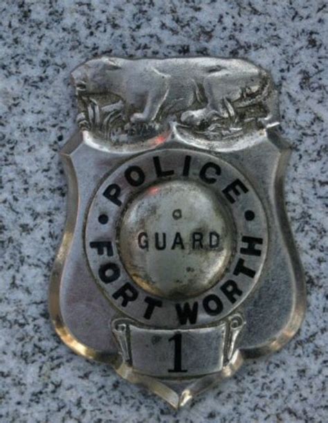 Old obsolete Fort Worth police guard badge # 1 | Fort worth police ...