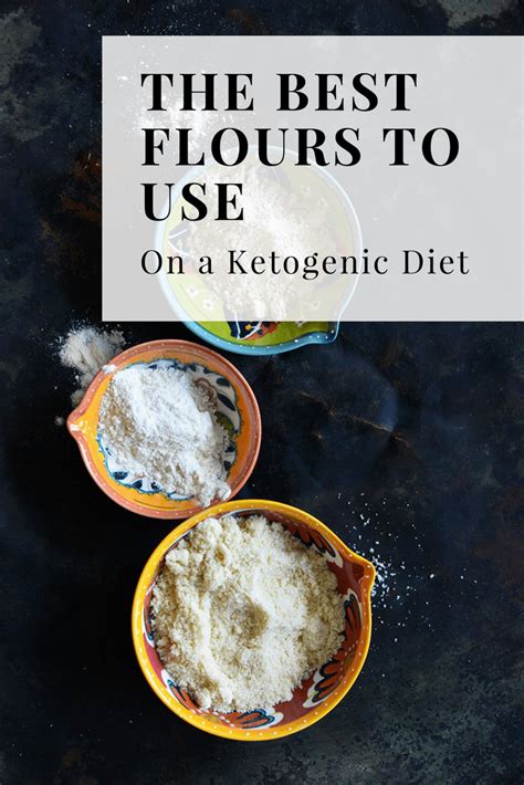 The Best Flours To Use On A Keto Diet Keto Flour Keto Ketogenic Diet