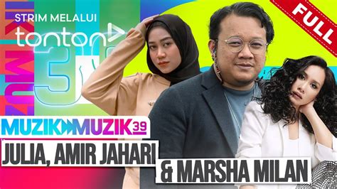 Full Muzik Muzik Jul Fieya Julia Amir Jahari