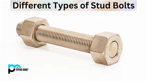 5 Types of Stud Bolt and Their Uses