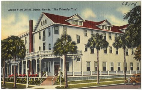 Grand View Hotel Eustis Florida The Friendly City Digital