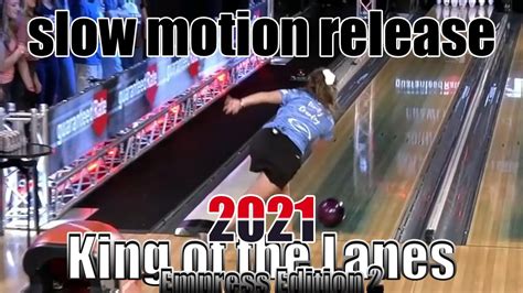 2021 King Of The Lanes E E Day2 Game Slow Motion Release Pba Bowling