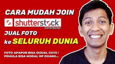 Cara Mudah Join Shutterstock Contributor Jual Foto Apapun Ke Seluruh