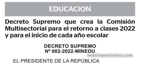 Crean Comisión Multisectorial Para El Retorno A Clases 2022 Ds Nº 002