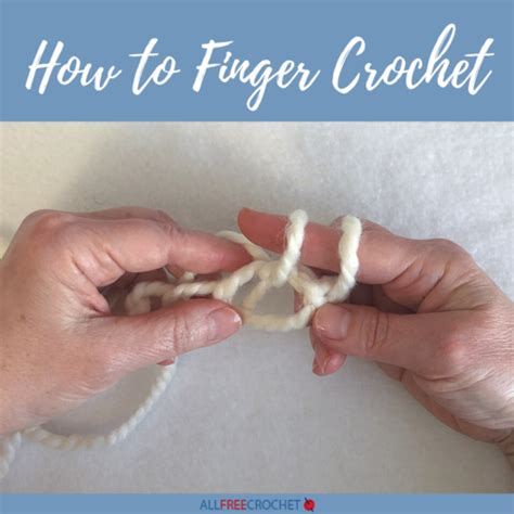 How To Finger Crochet Step By Step Photo Tutorial