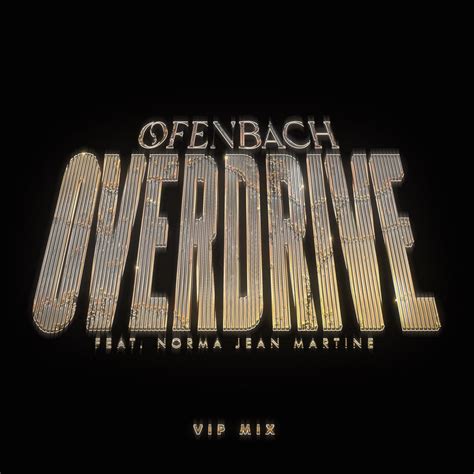 Overdrive Feat Norma Jean Martine VIP Mix Single Album By