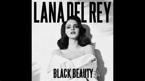 Lana Del Rey Black Beauty Music Video Youtube