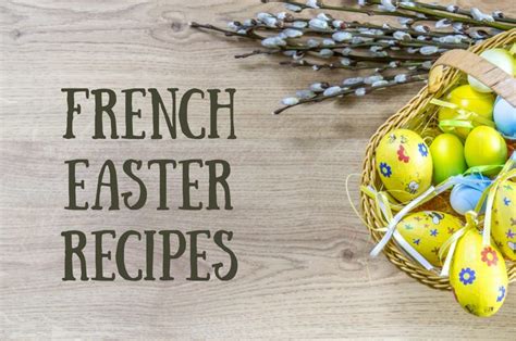 French Easter Recipes - Yummiesta