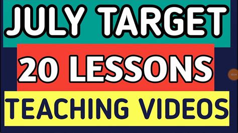 July Target 20 Lessons Teaching Videos Youtube