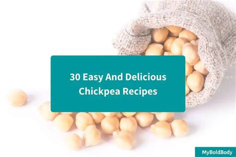 30 Easy And Delicious Chickpea Recipes