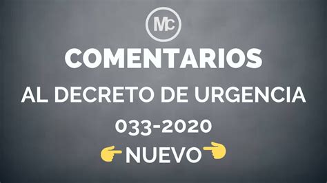 Comentarios Al Decreto De Urgencia N° 033 2020 Youtube