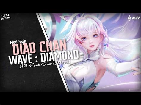 Mod Skin AOV Diao Chan Wave Diamond With Skill Effect Sound AOV