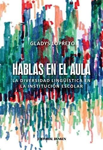 Libro Hablas En El Aula La Diversidad Lingüística MercadoLibre