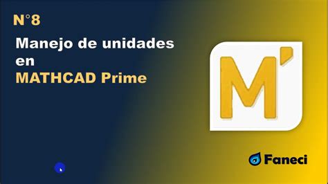 Manejo De Unidades En Mathcad Prime No 8 Youtube