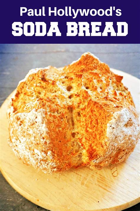 Paul Hollywoods Soda Bread No Yeast My Gorgeous Recipes