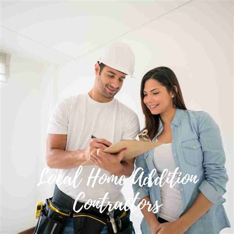 How To Find Reliable Local Home Addition Contractors In Your Area?