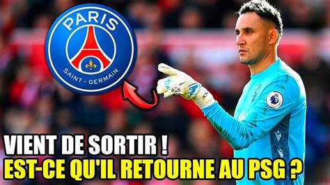 RETOUR DE KEYLOR NAVAS AU PSG UN PAS DE PLUS VERS LA LIGUE DES