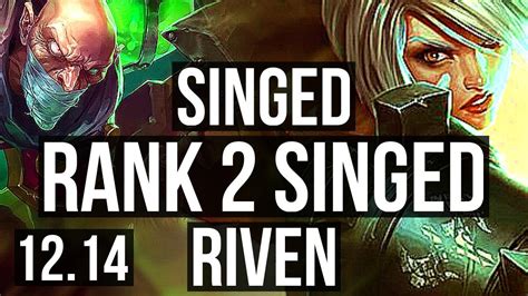 Singed Vs Riven Top Rank Singed M Mastery Games