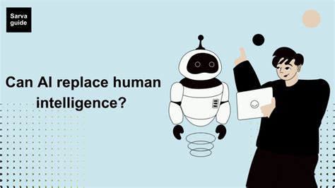 Can Ai Replace Human Intelligence Not Possible Here 7 Reasons Why