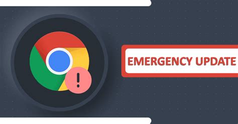 Chrome Update Released To Patch Actively Exploited Zero Day Bug