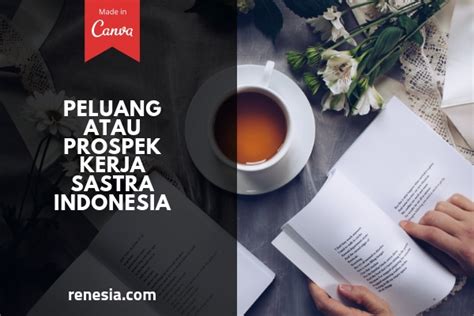 10 Peluang Atau Prospek Kerja Sastra Indonesia Dan Gajinya