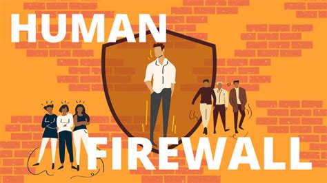 Become A Human Firewall 12 Non Technical Security Tips