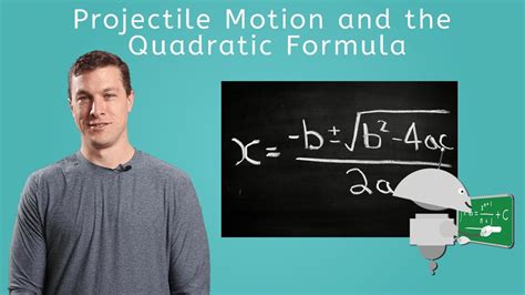 Projectile Motion And The Quadratic Formula Physics For Teens Youtube