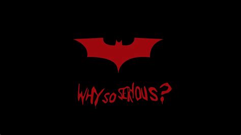 Why So Serious Hd Batman Wallpaper Dark Knight Wallpaper Logo